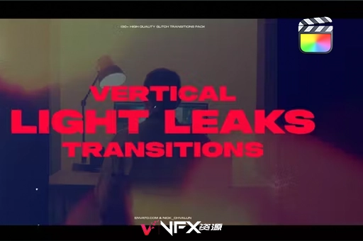 FCPX插件-104个竖屏视频镜头漏光光效叠加转场预设 Vertical Light Leaks TransitionsFCPX插件、Mac专区